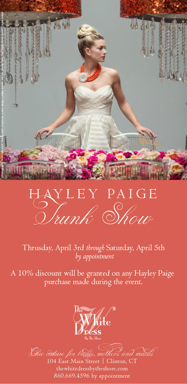 April 3-5: Hayley Paige Bridal Trunk Show. Desktop Image